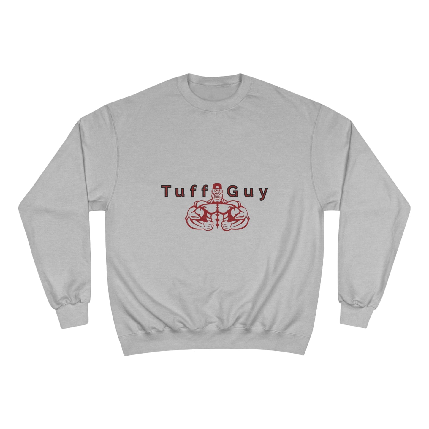 Tuff-Guy Champion Sweatshirt