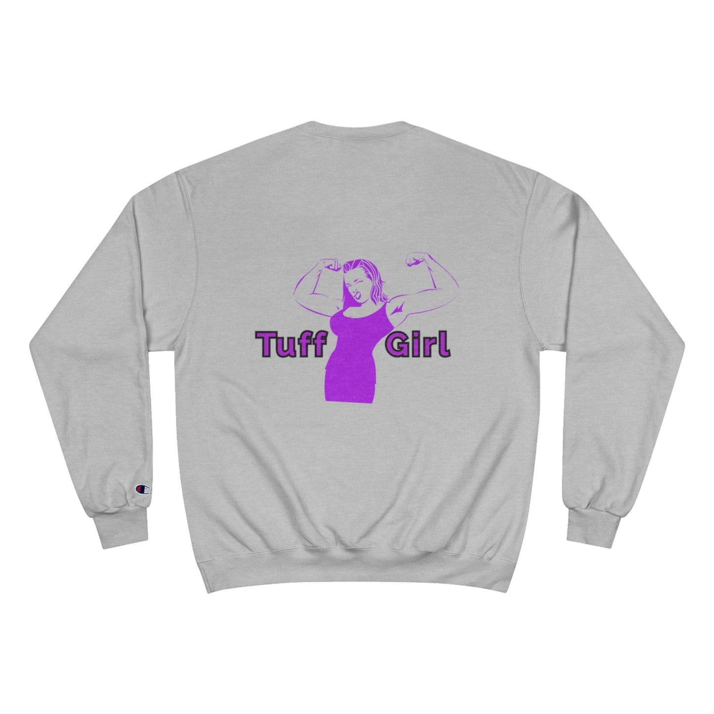 Tuff-Girl purple Champion Sweatshirt