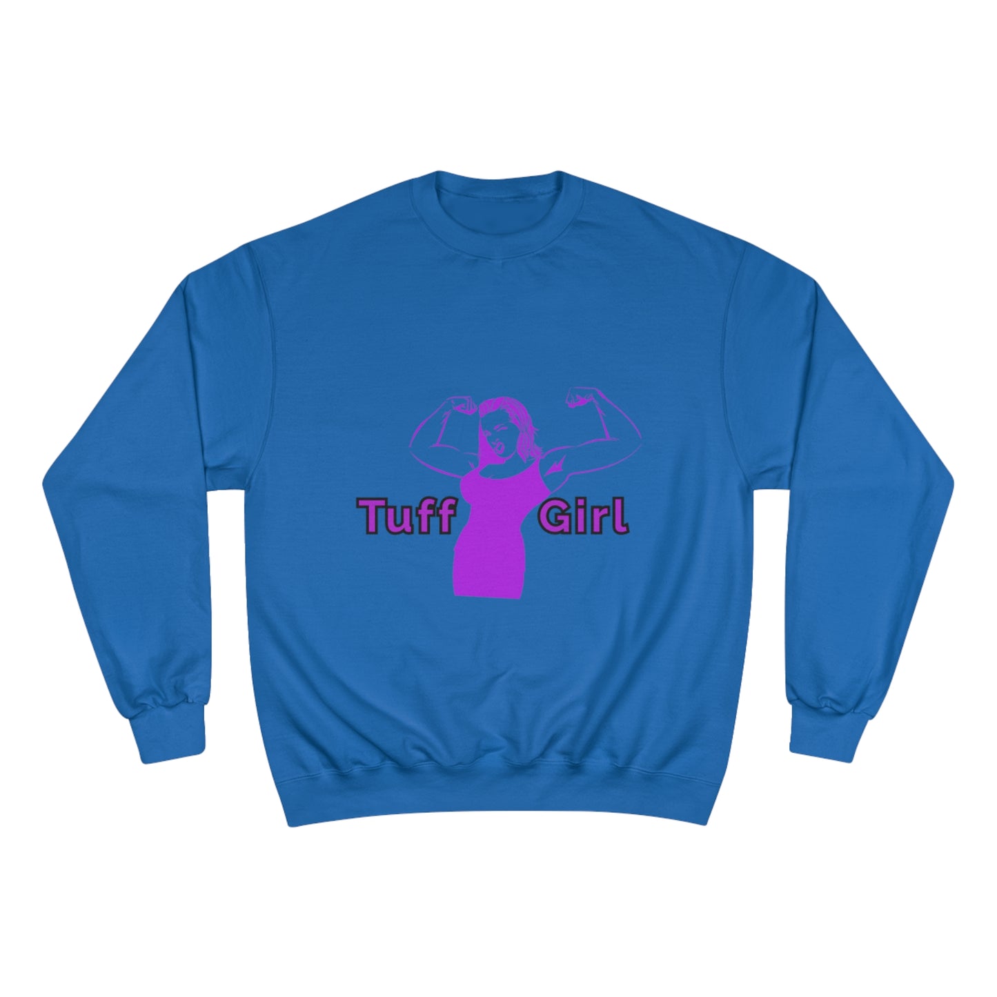 Tuff-Girl purple Champion Sweatshirt