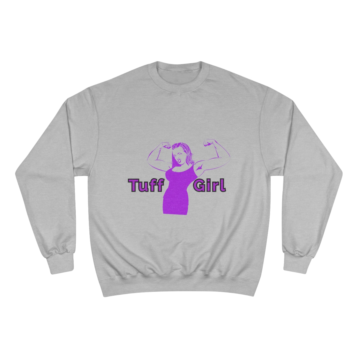 Tuff-Girl purple Champion Sweatshirt