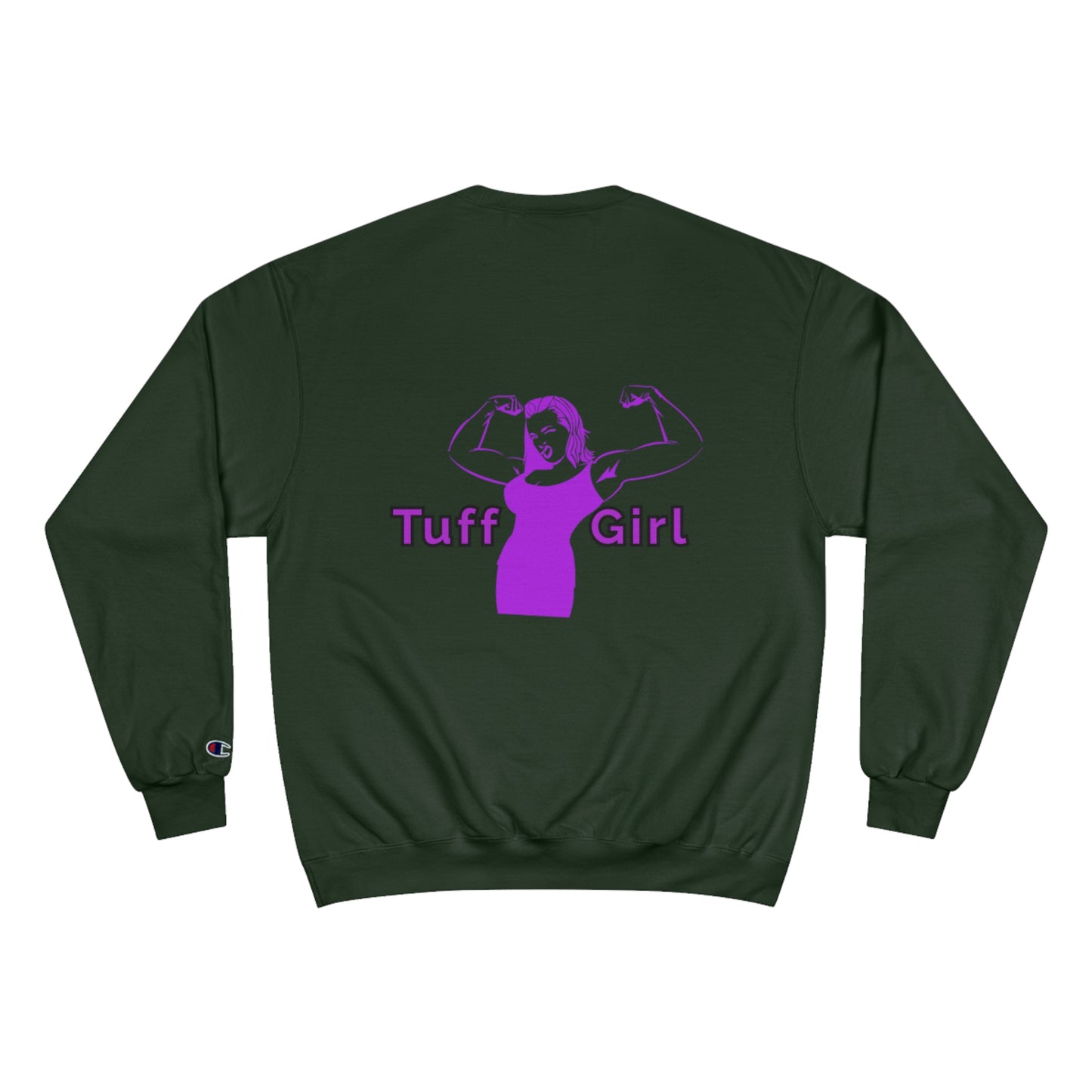 Tuff-Girl purple Champion Sweatshirt