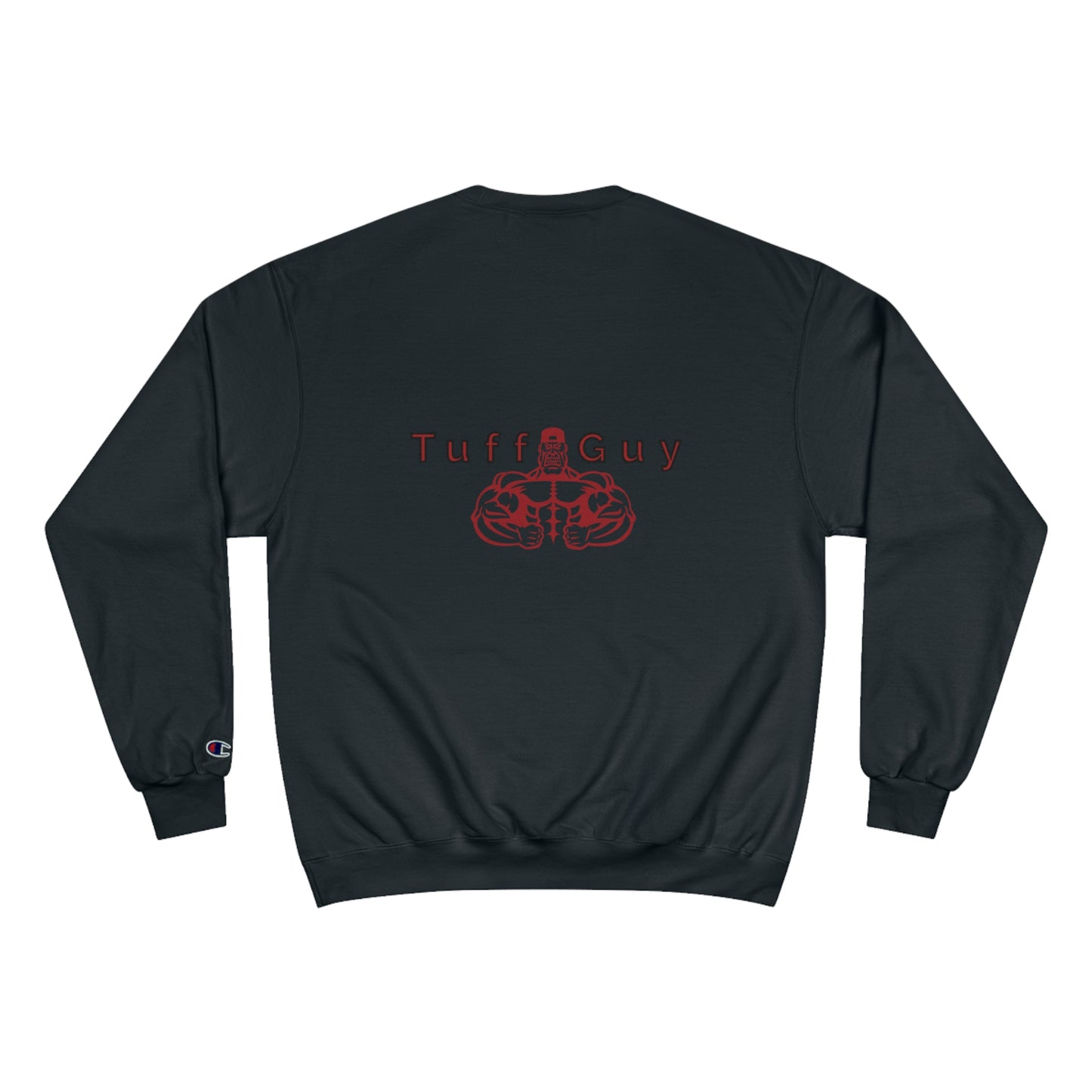 Tuff-Guy Champion Sweatshirt