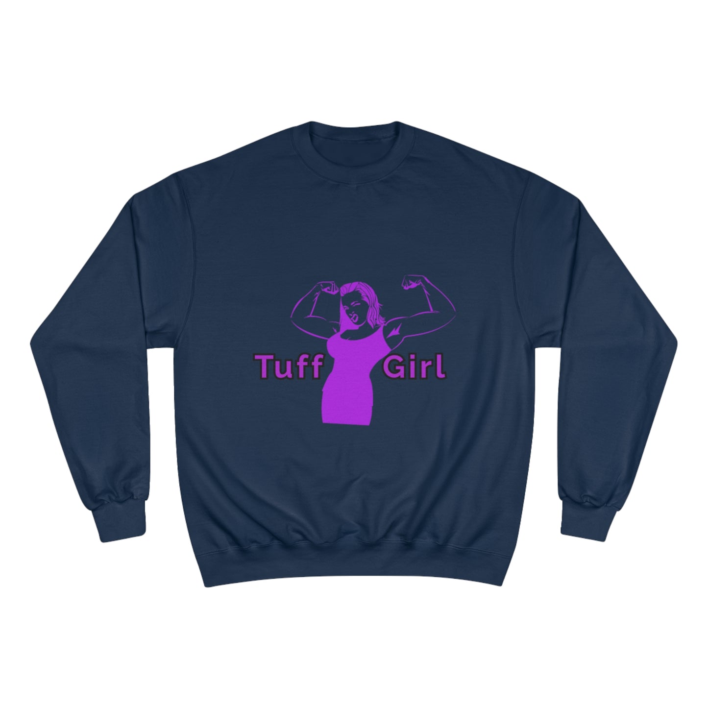 Tuff-Girl purple Champion Sweatshirt