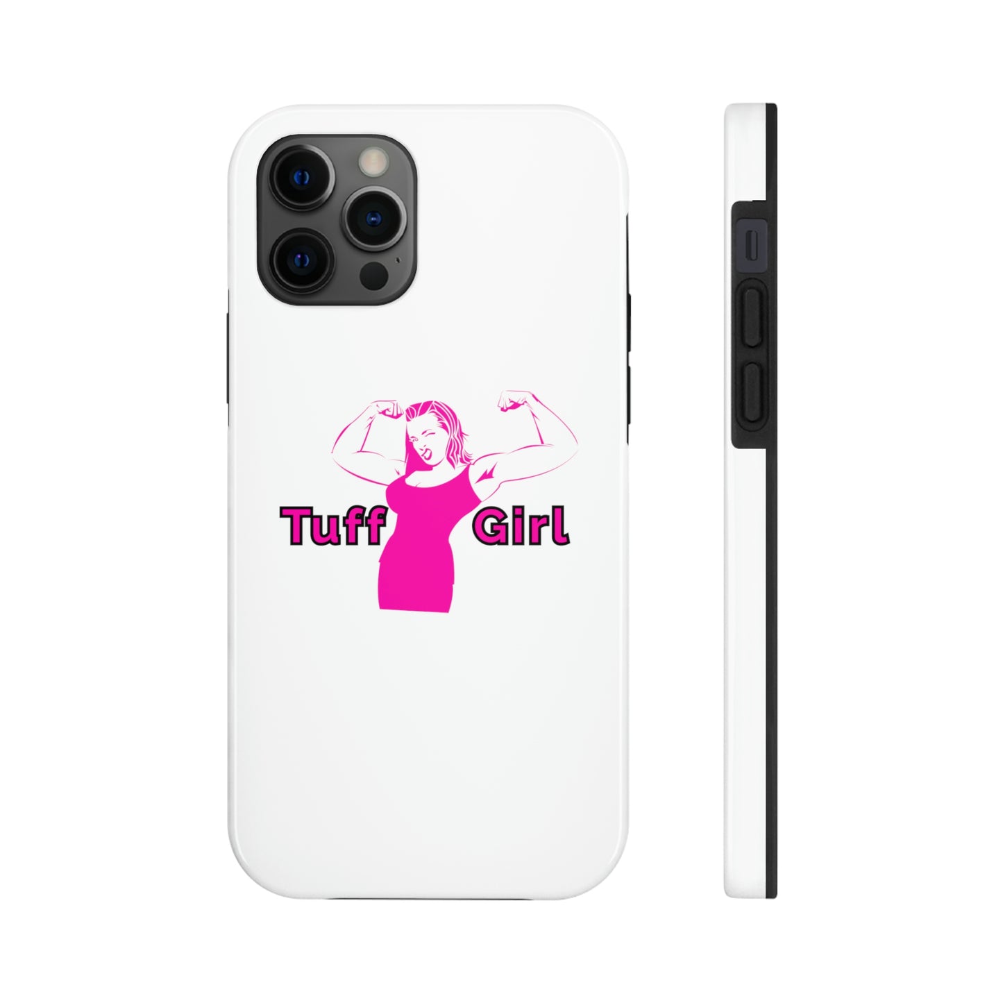 Tuff-Girl Phone Cases