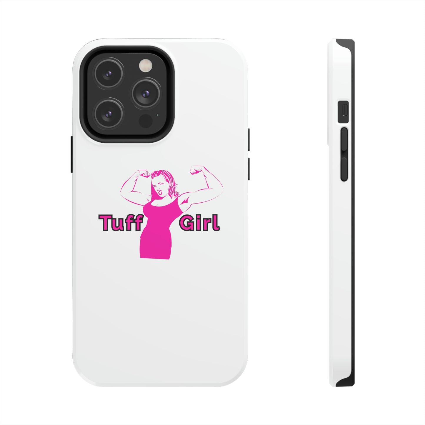 Tuff-Girl Phone Cases