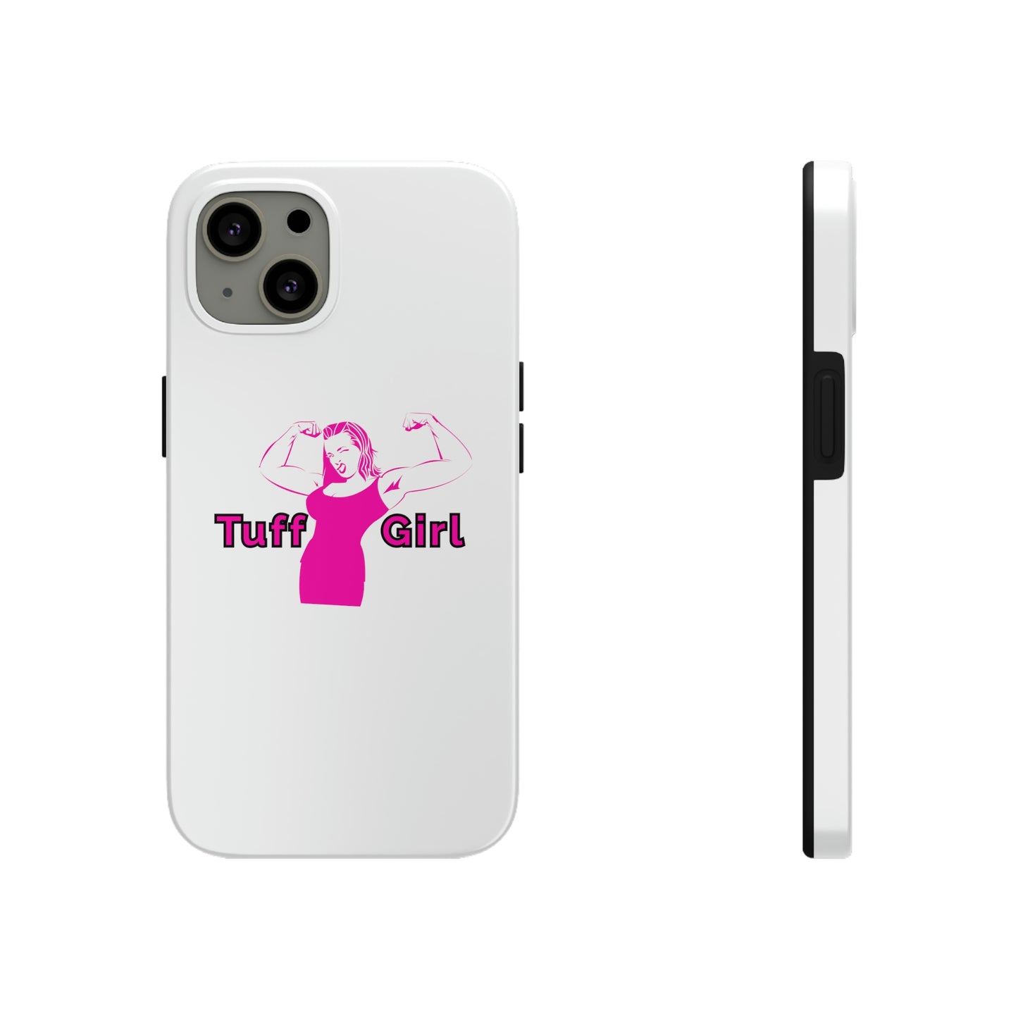 Tuff-Girl Phone Cases