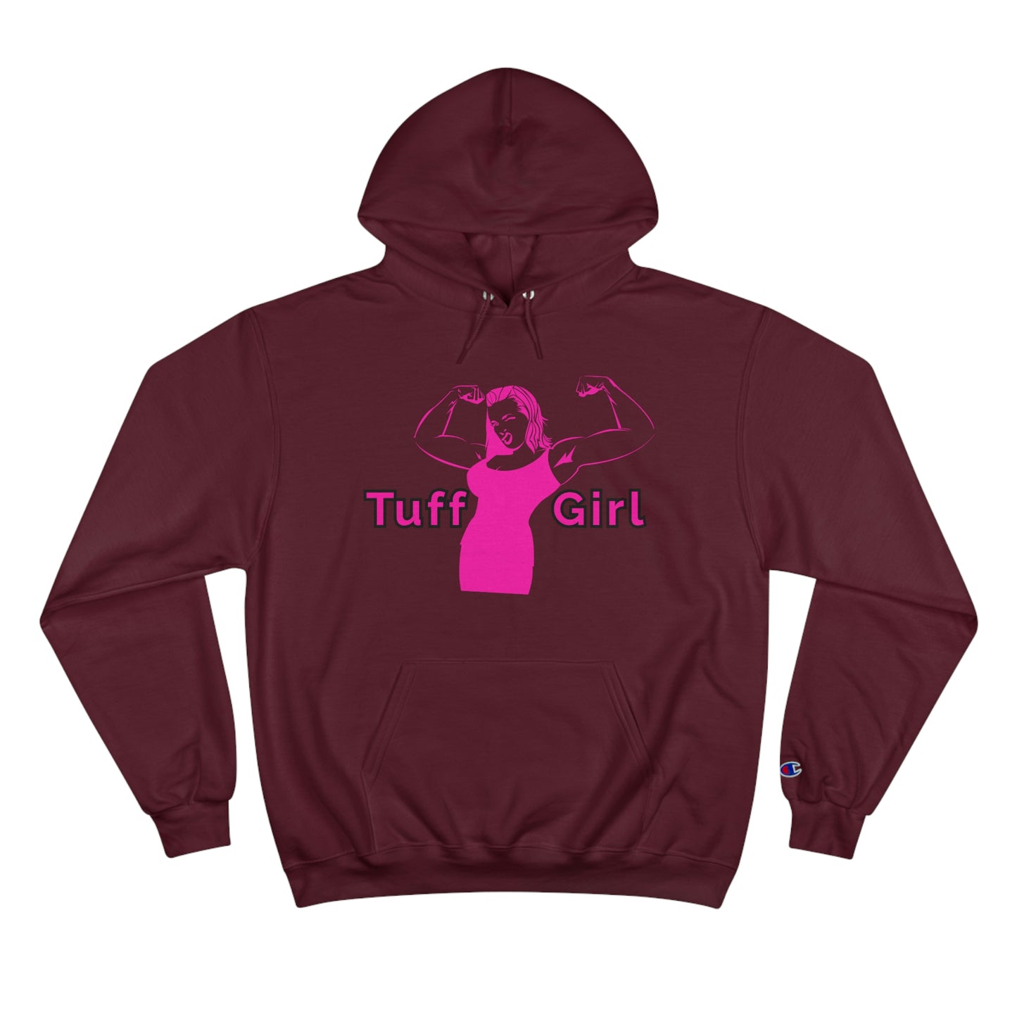 *Original* Tuff-Girl - Champion Hoodie