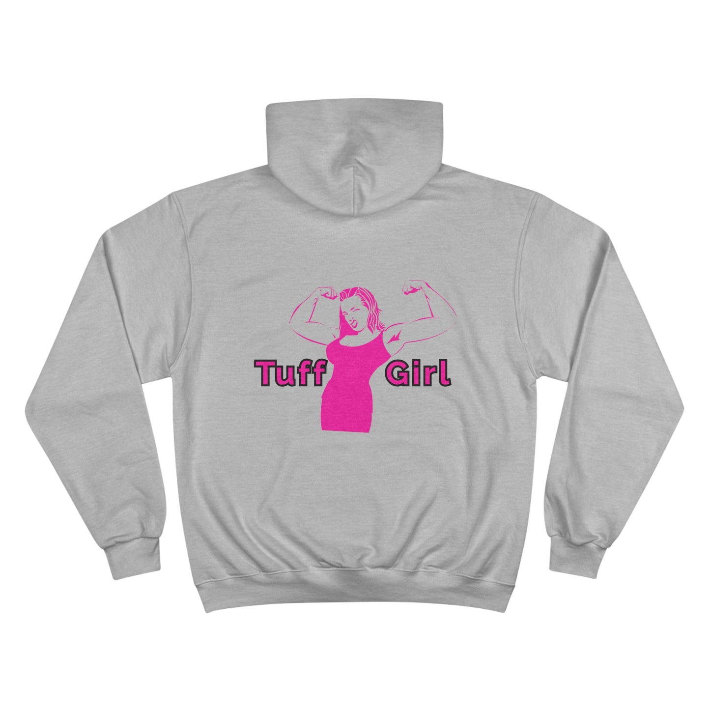 *Original Tuff-Girl* - Champion Hoodie (Double Sided)