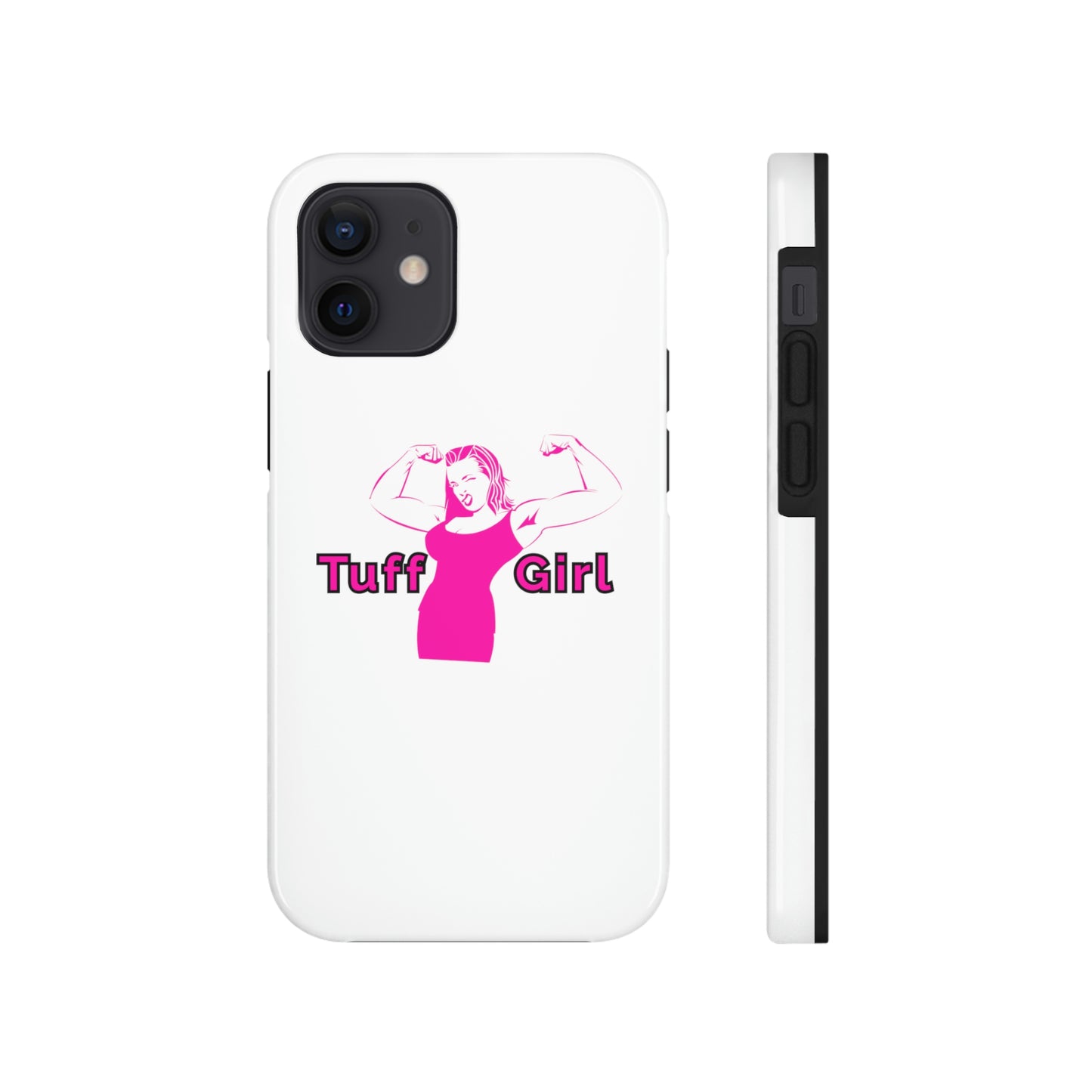 Tuff-Girl Phone Cases