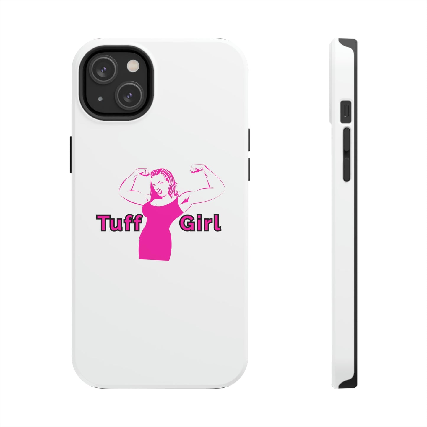 Tuff-Girl Phone Cases