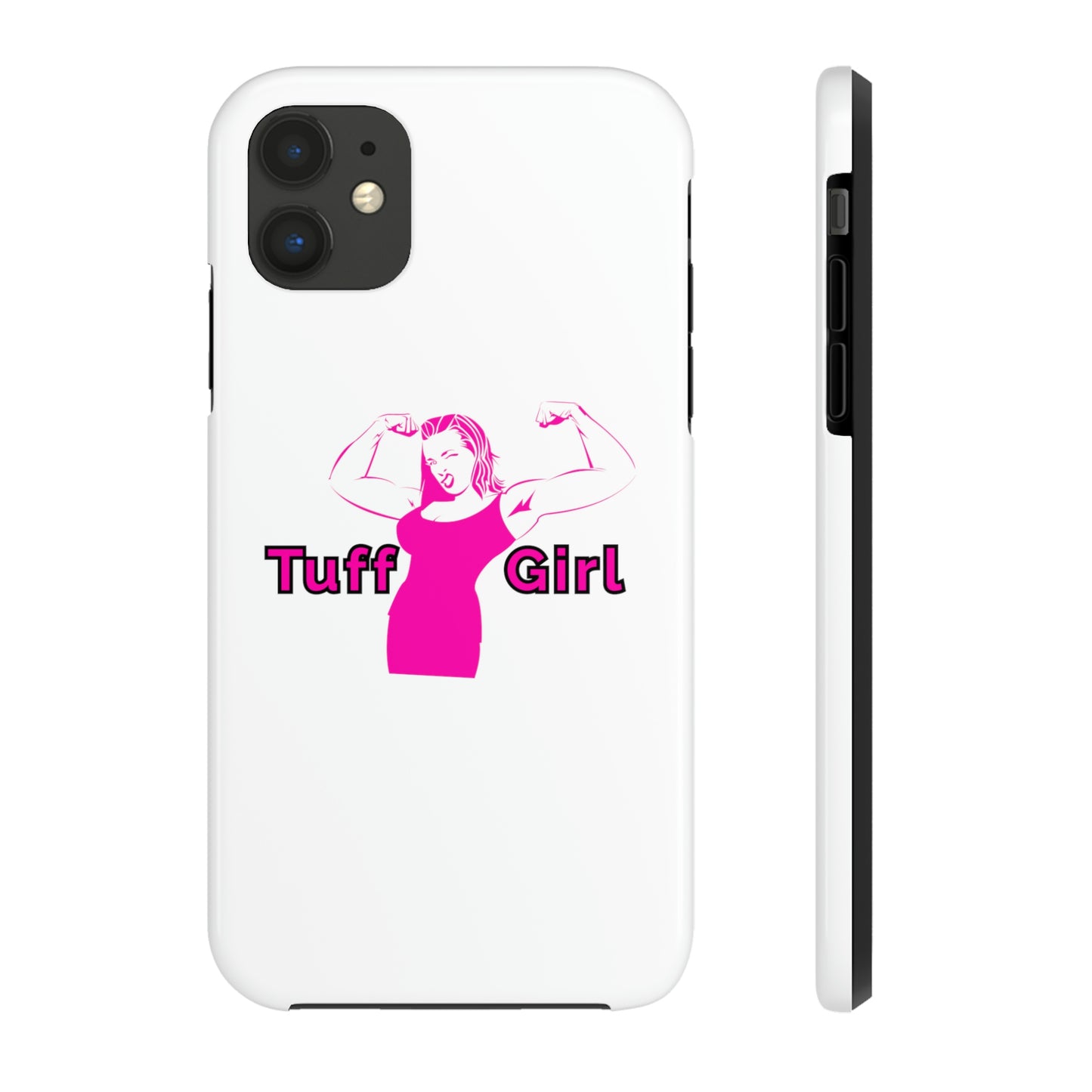 Tuff-Girl Phone Cases