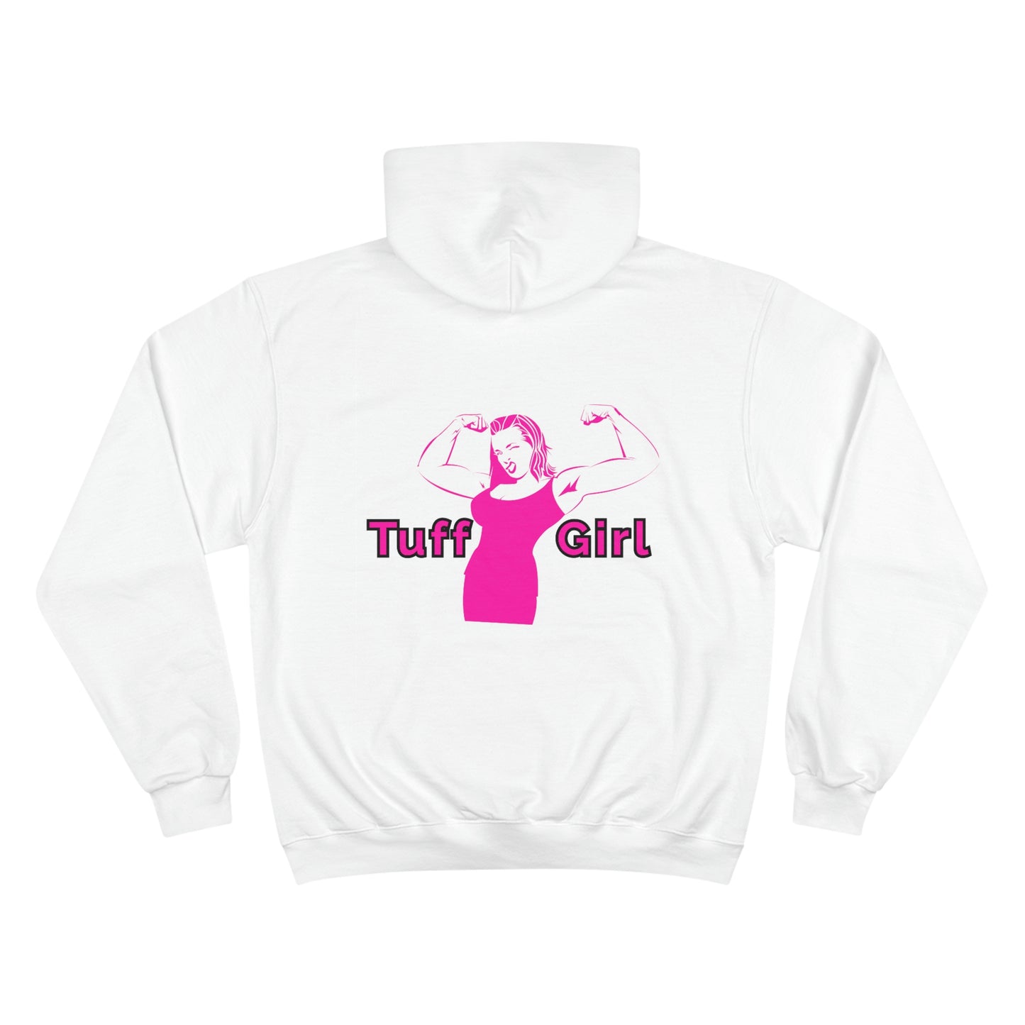 *Original Tuff-Girl* - Champion Hoodie (Double Sided)