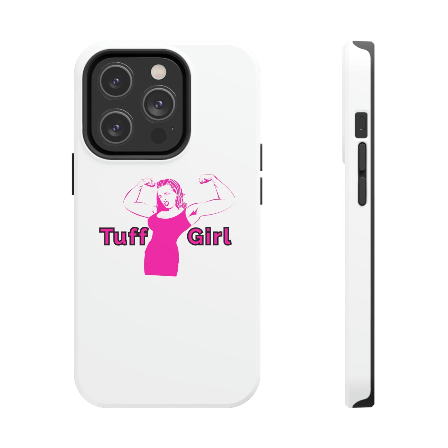 Tuff-Girl Phone Cases