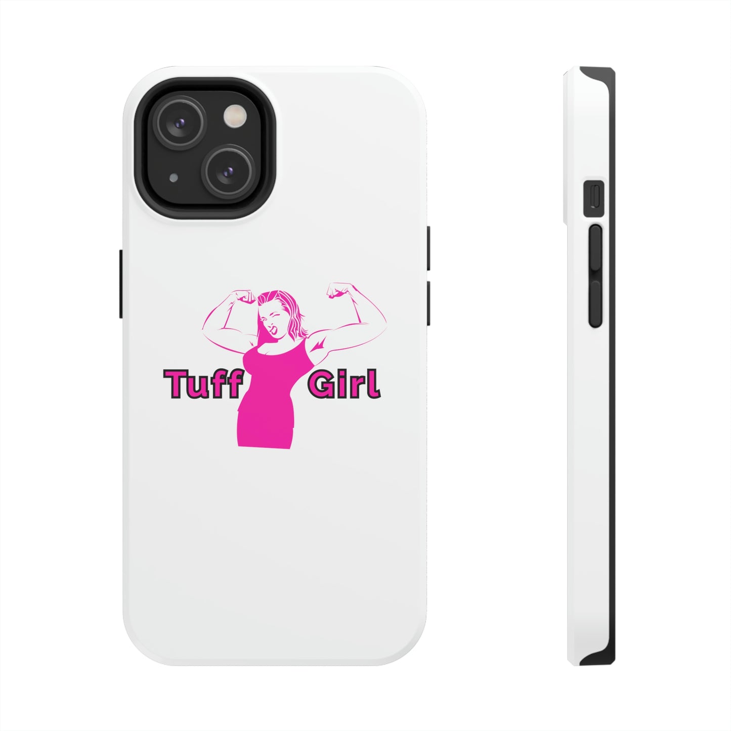 Tuff-Girl Phone Cases