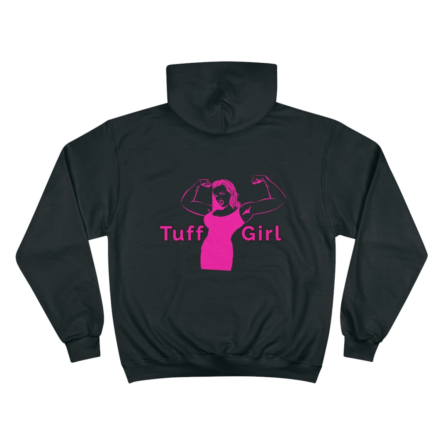 *Original Tuff-Girl* - Champion Hoodie (Double Sided)