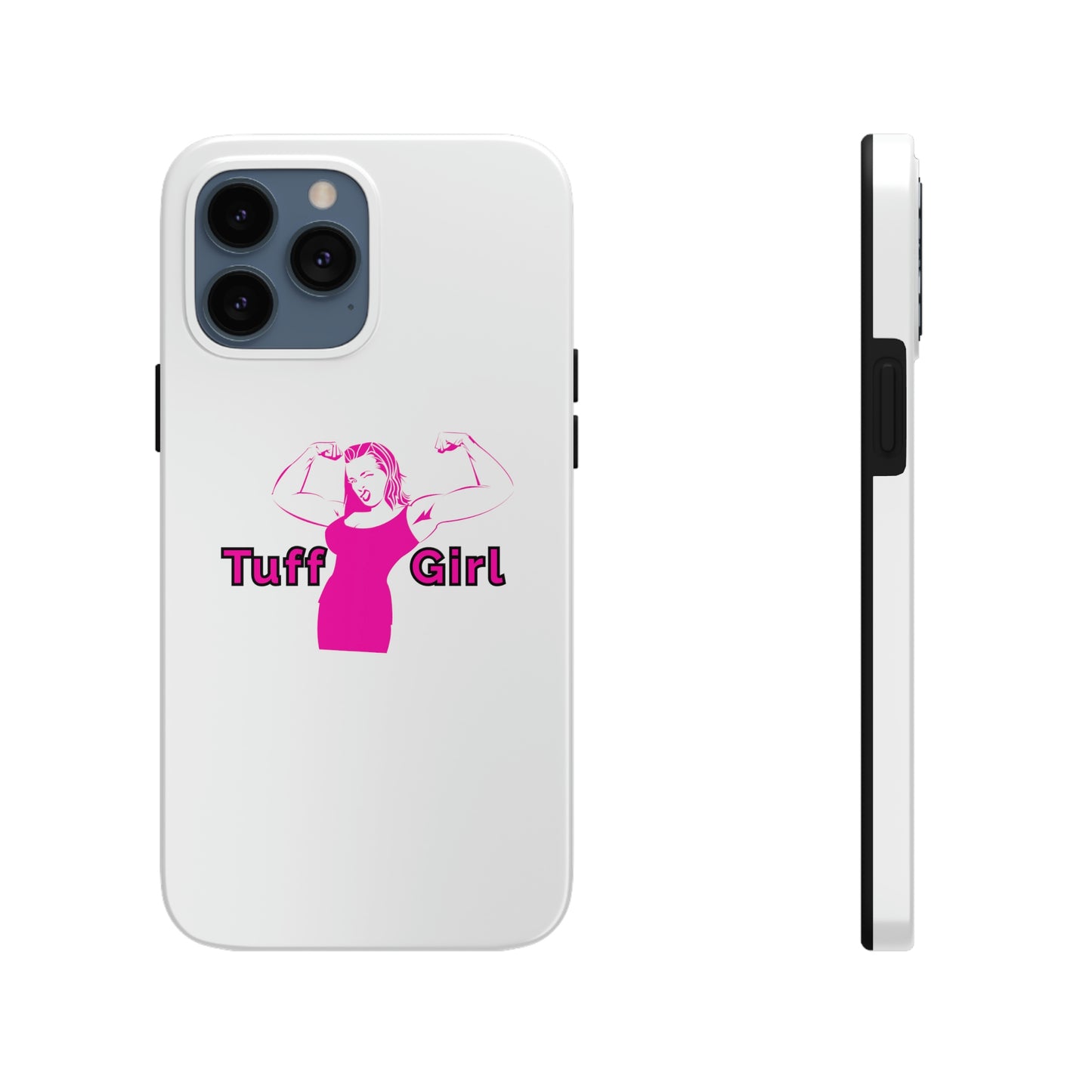 Tuff-Girl Phone Cases